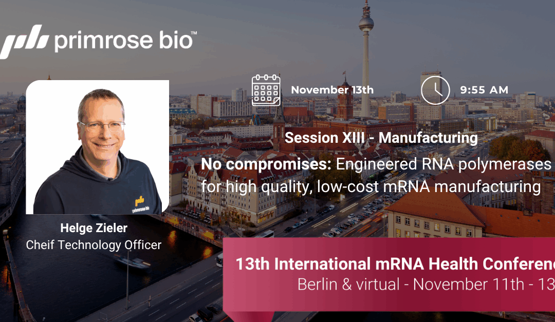 Primrose Bio at the 13th International mRNA Health Conference: Innovation on Display in Berlin